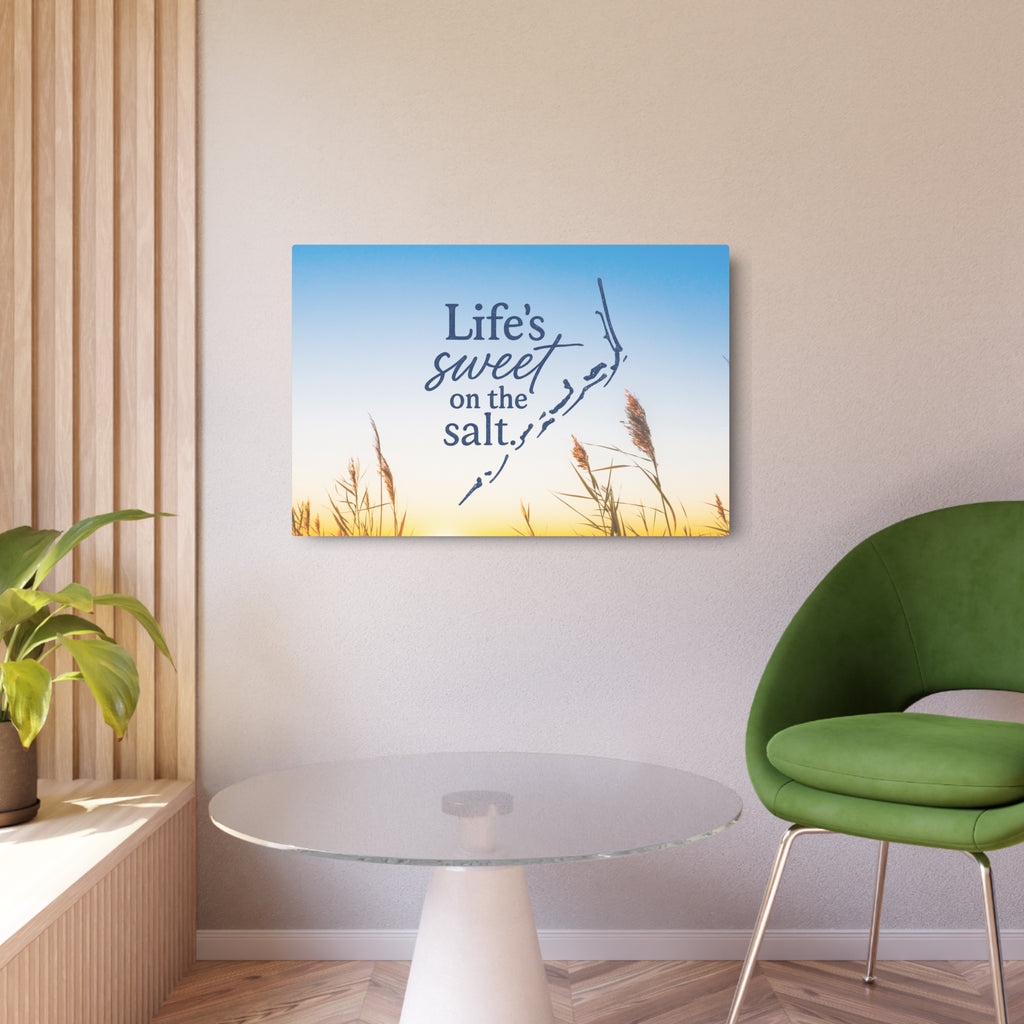 Life's Sweet on the Salt - Metal Wall Art
