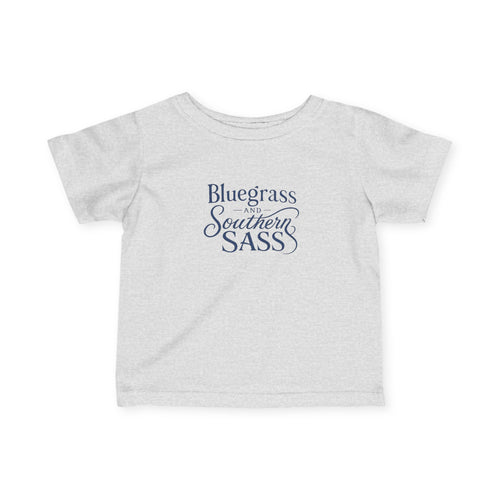 Bluegrass and Southern Sass - Infant Tee