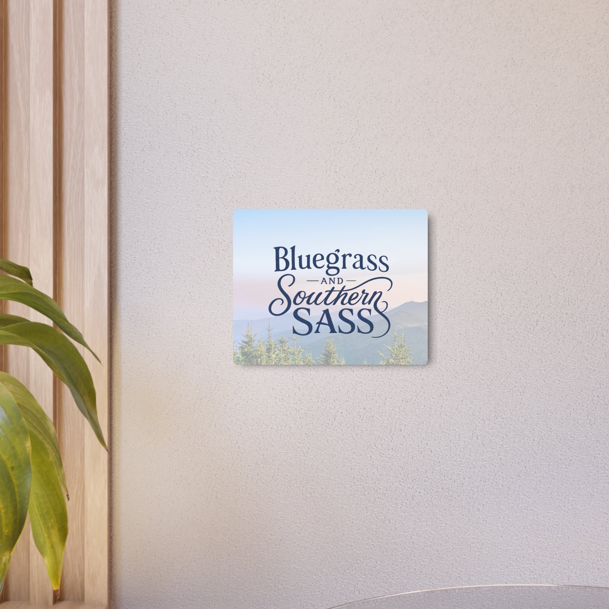 Bluegrass & Southern Sass - Metal Wall Art