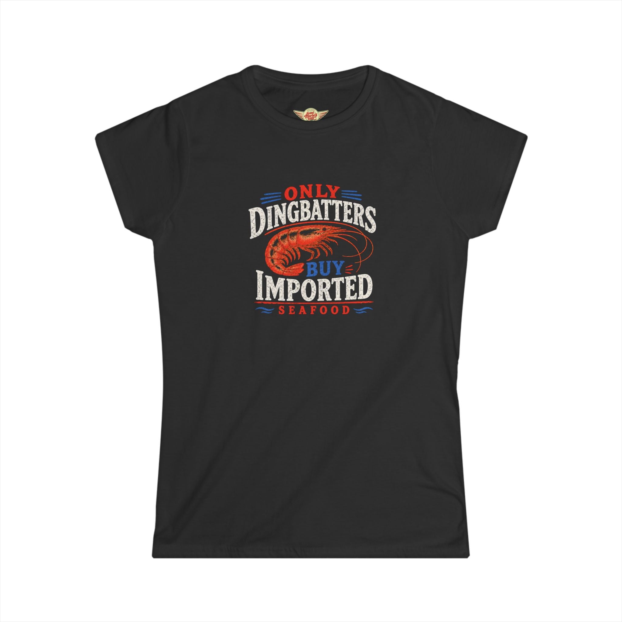 Only Dingbatters Buy Imported - Women's T