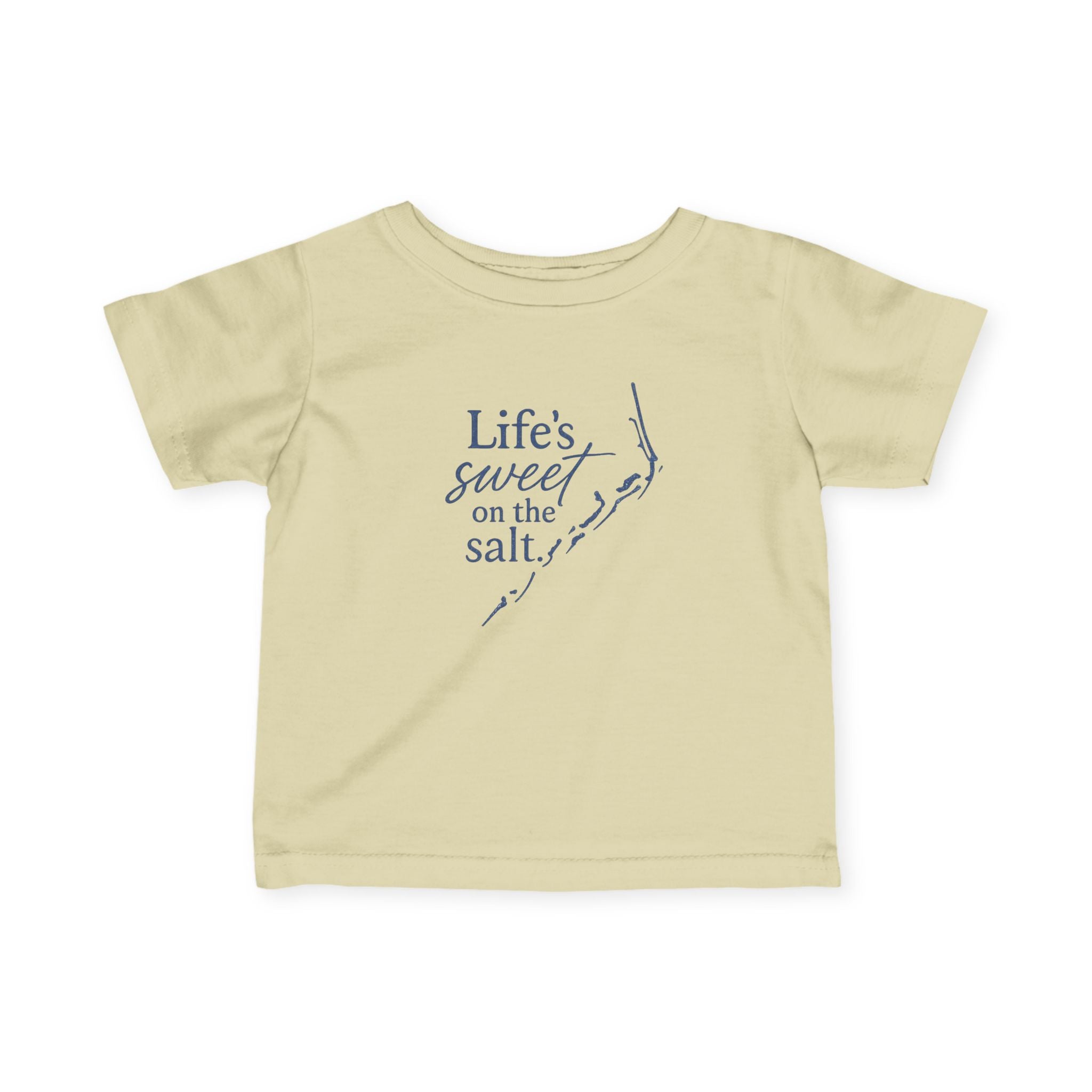 Life's Sweet on the Salt - Infant T