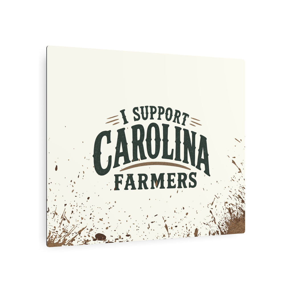 Support Carolina Farmers - Metal Wall Art