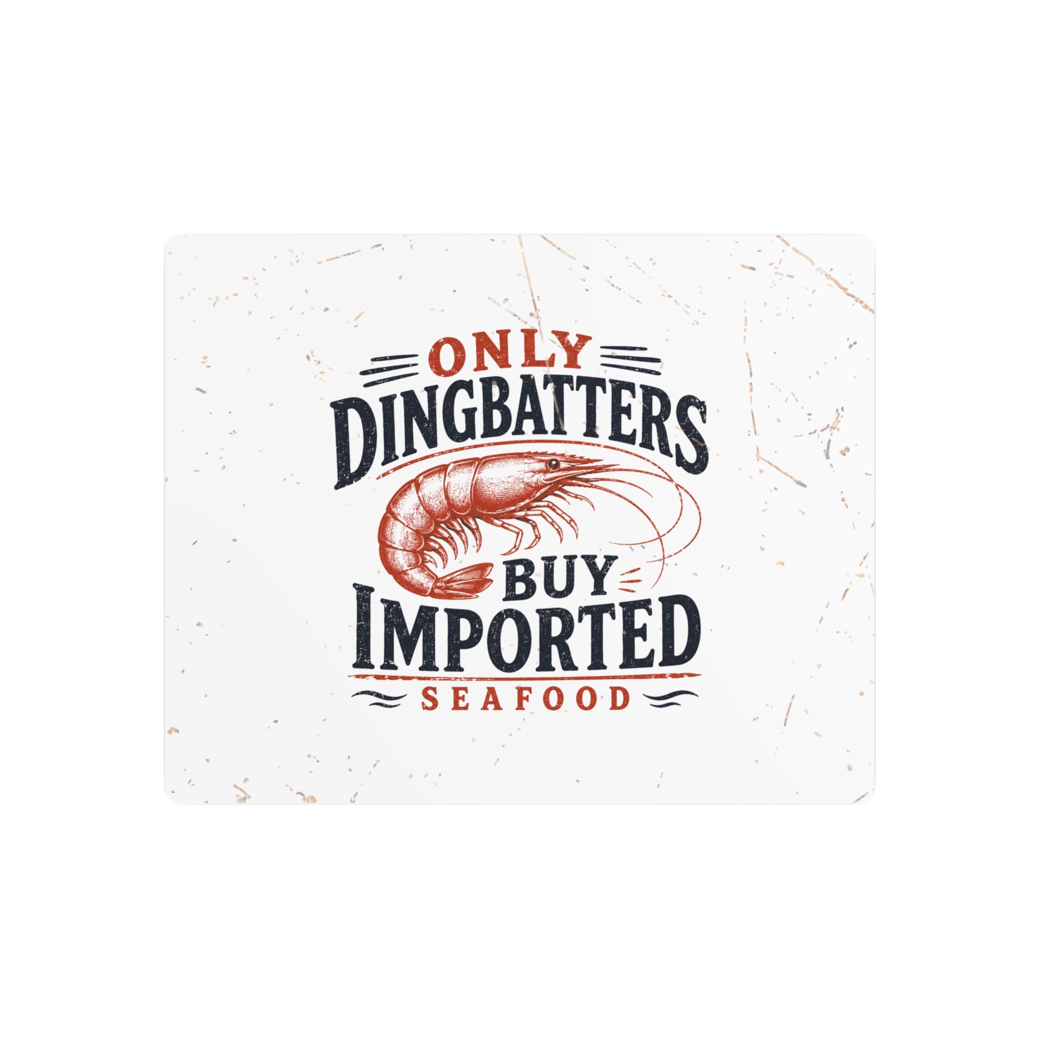 Only Dingbatters buy Imported - Metal Wall Art