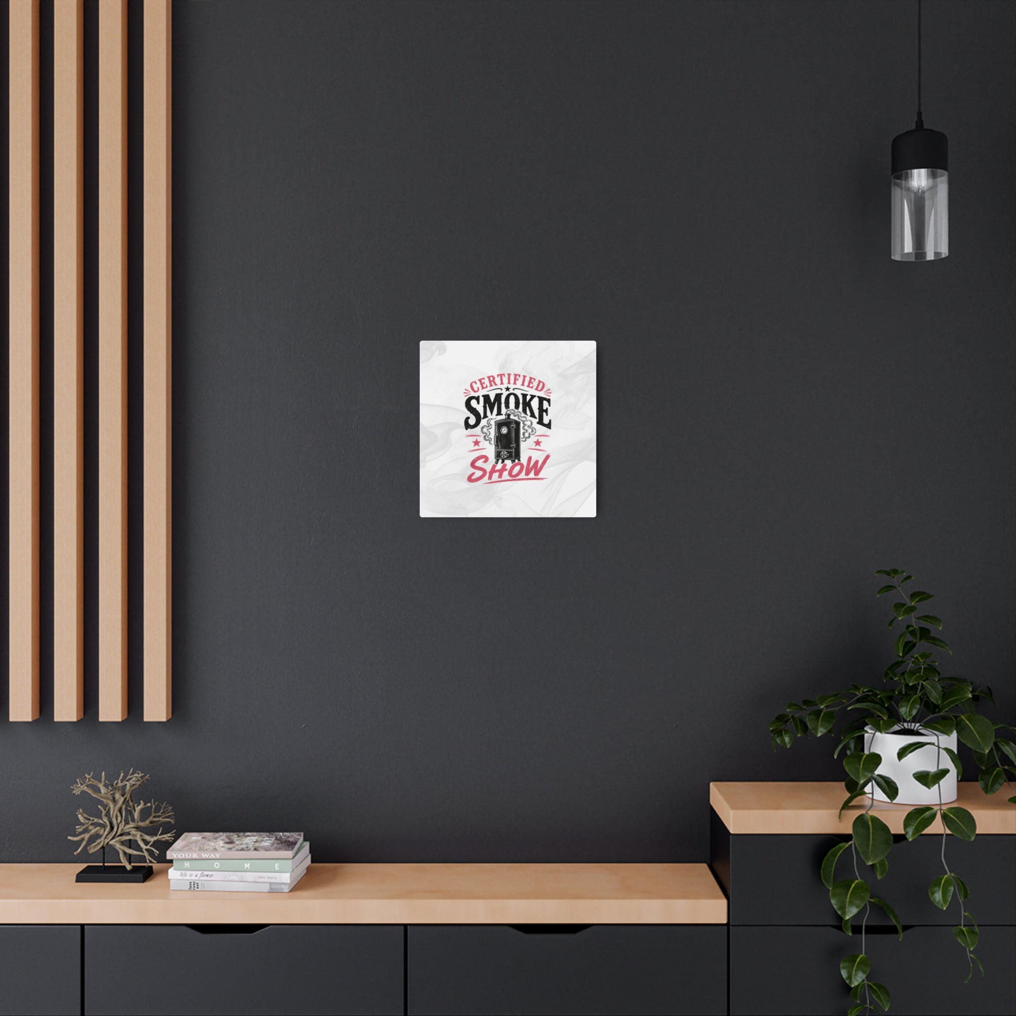 Certified Smoke Show - Metal Wall Art