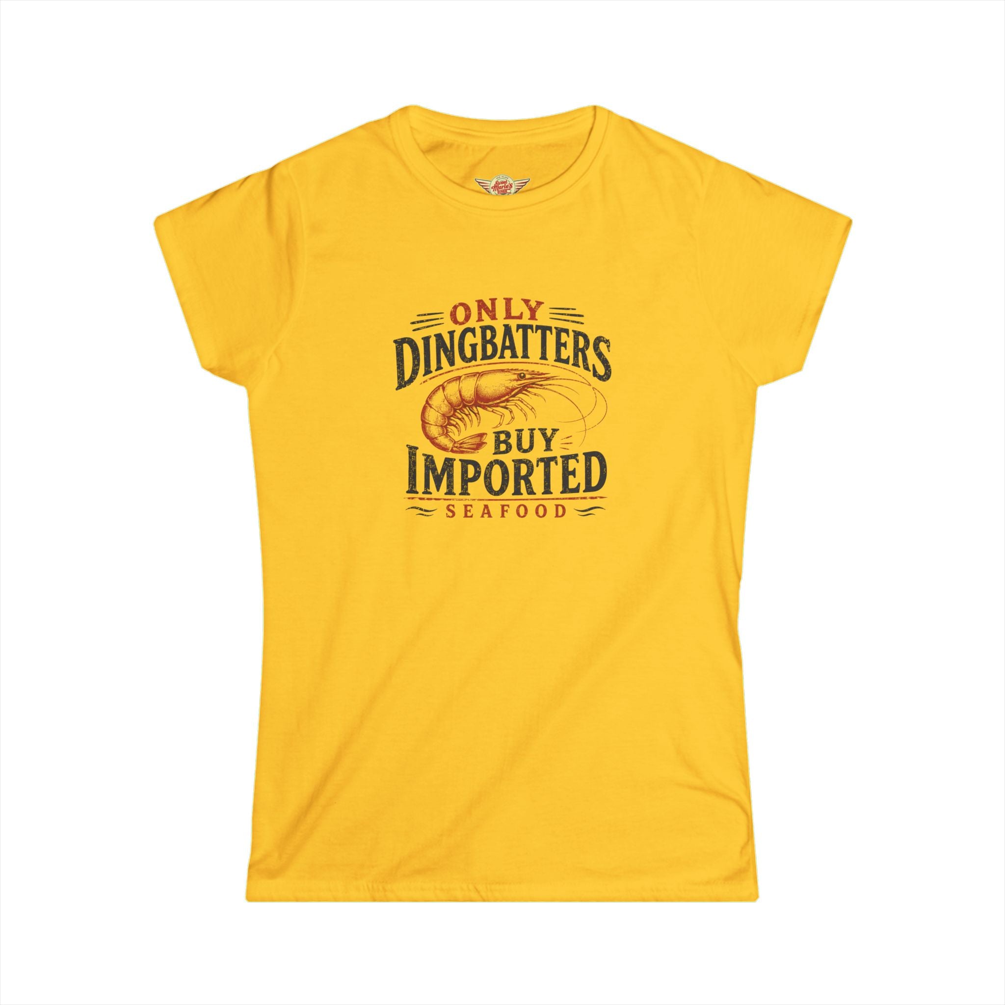 Only Dingbatters Buy Imported - Women's T