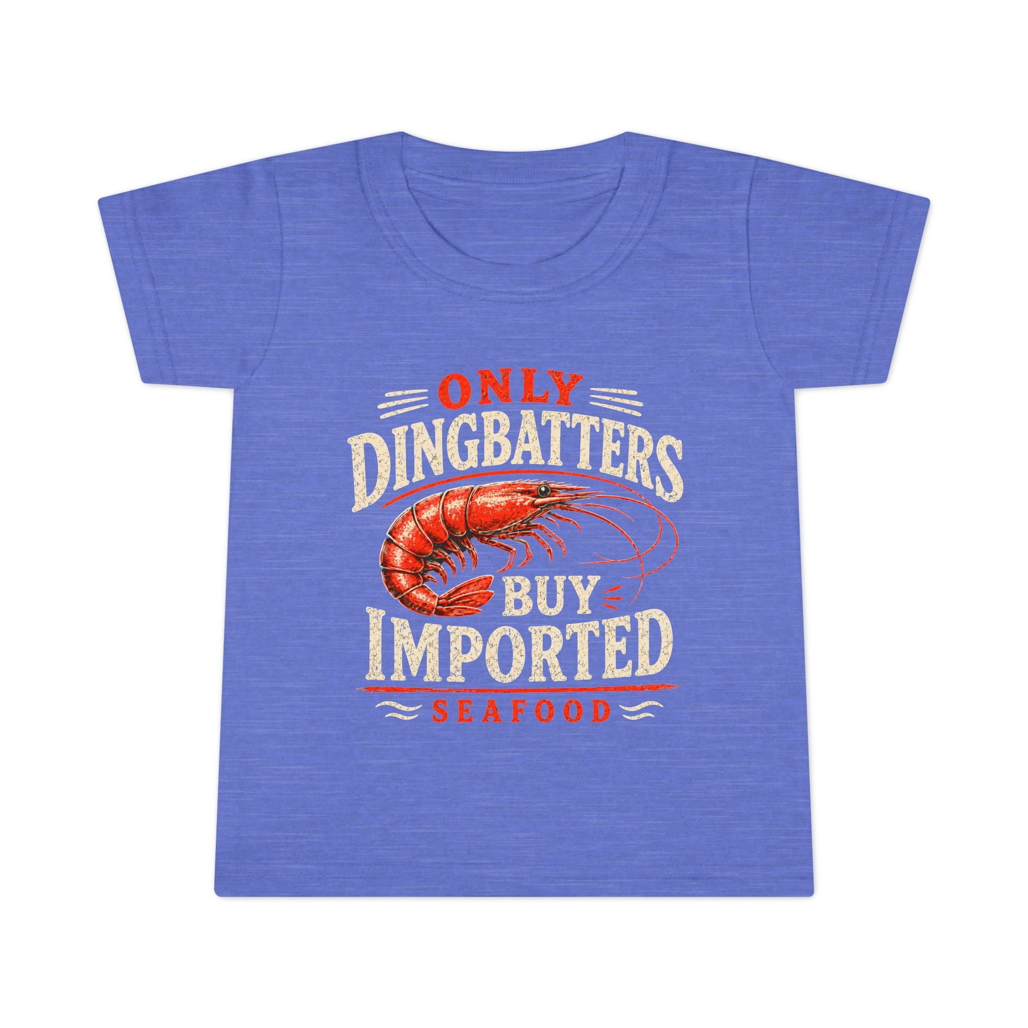 Only Dingbatters Buy Imported - Toddler T