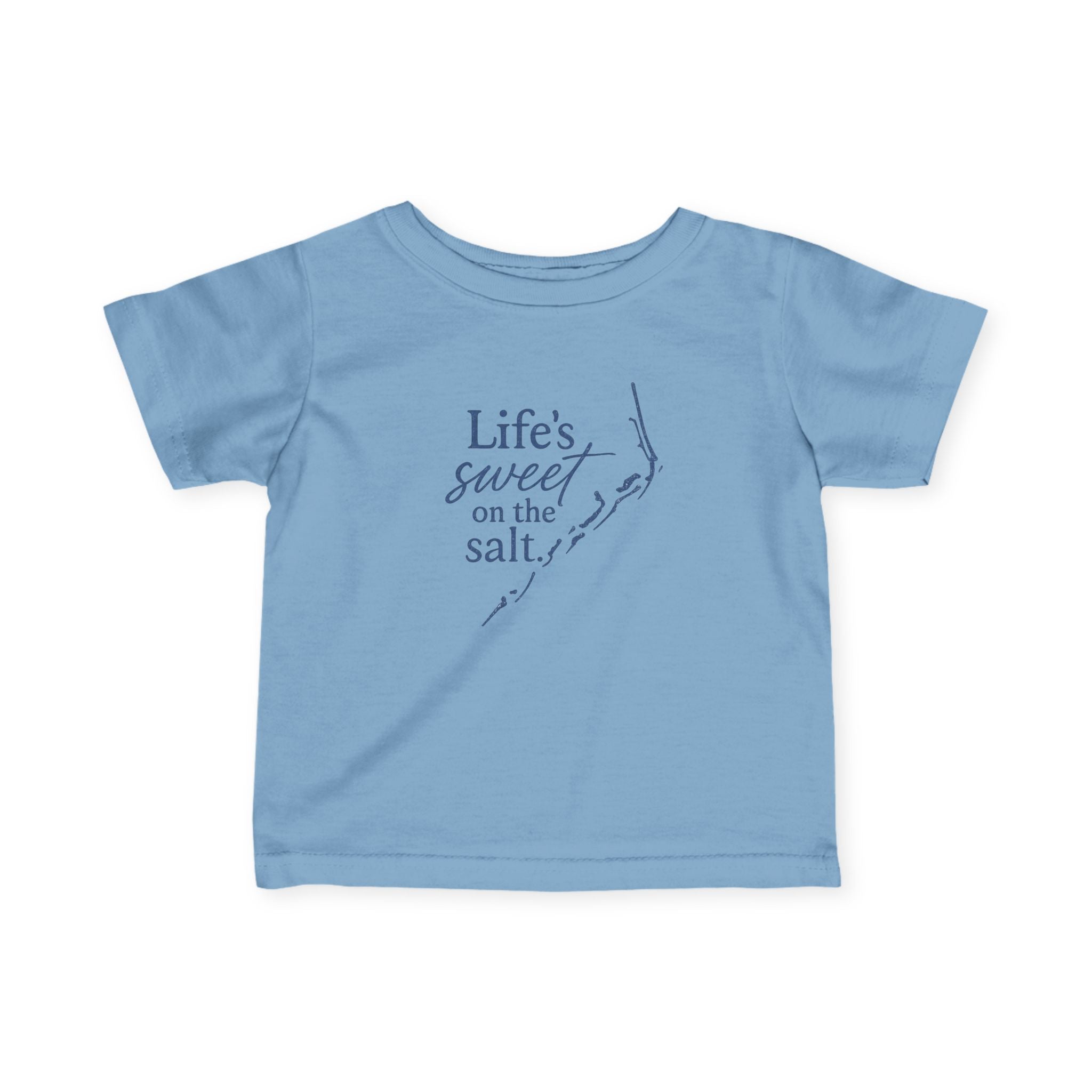 Life's Sweet on the Salt - Infant T