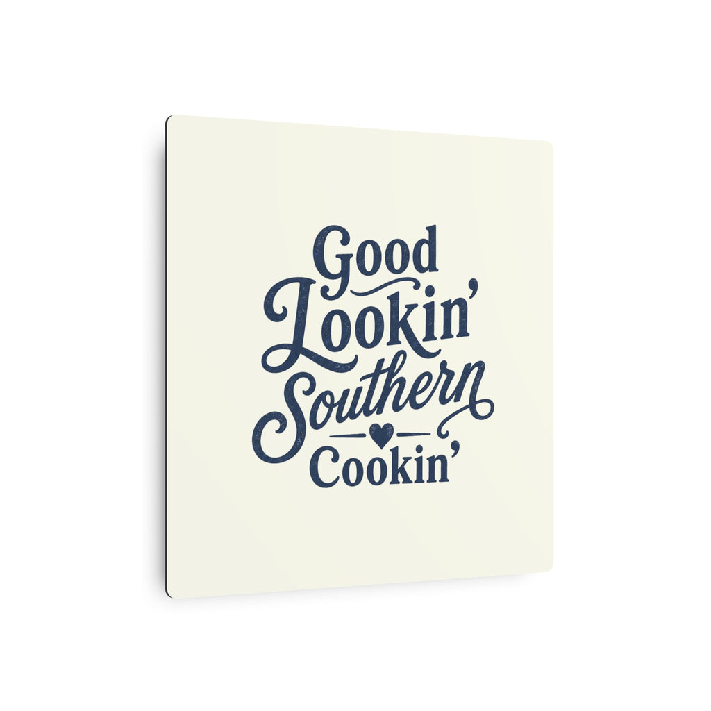 Good Lookin' Southern Cookin' - Metal Wall Art