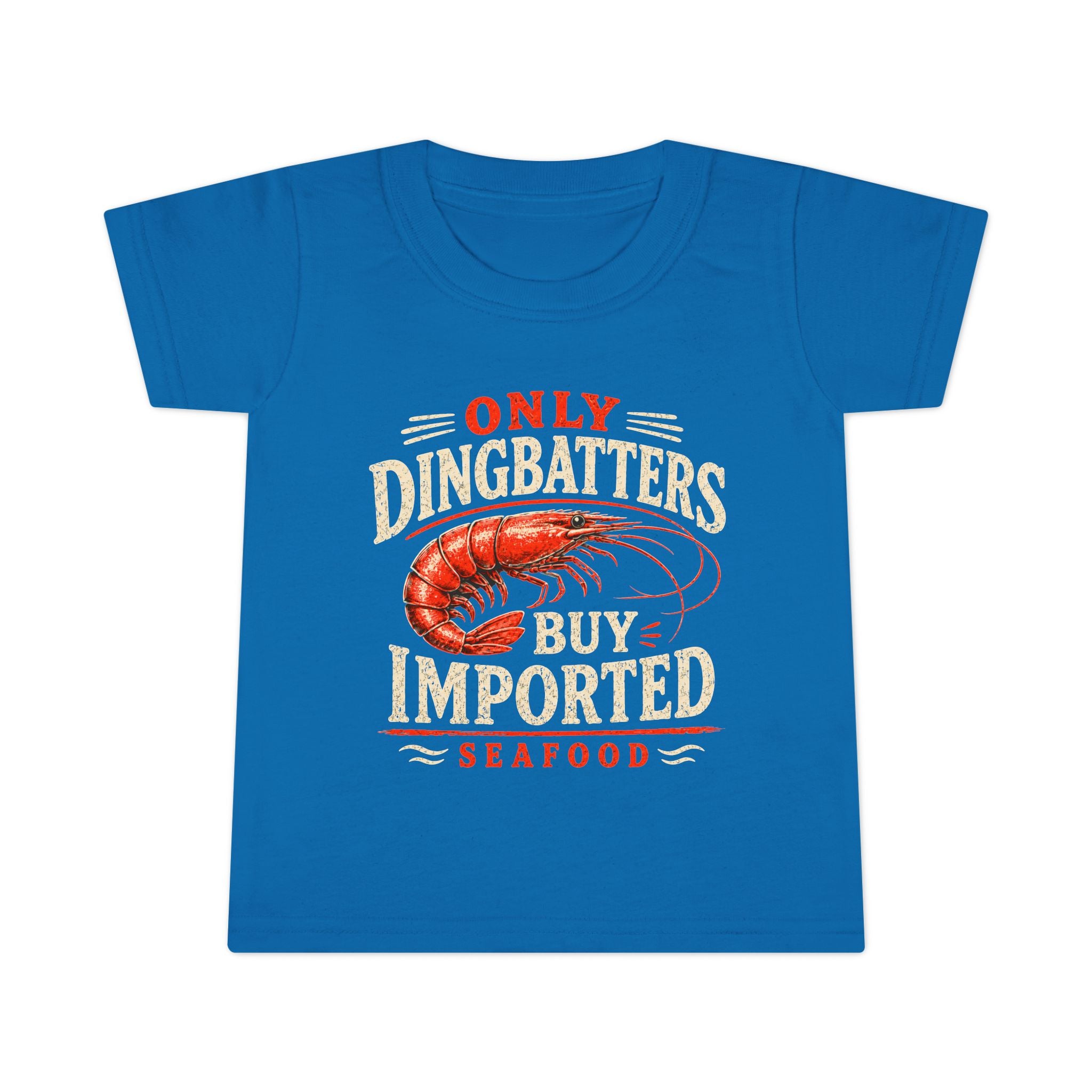Only Dingbatters Buy Imported - Toddler T
