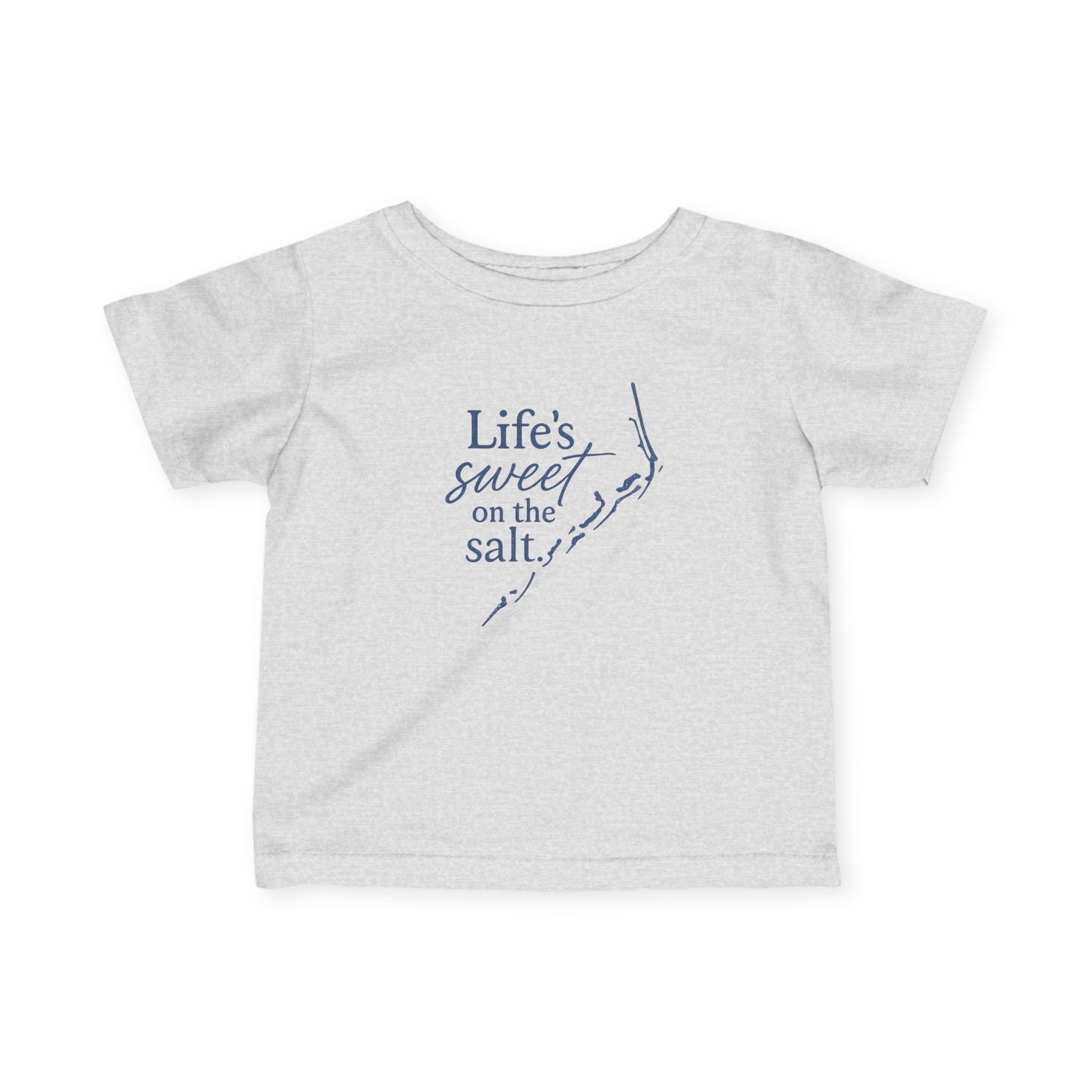 Life's Sweet on the Salt - Infant T