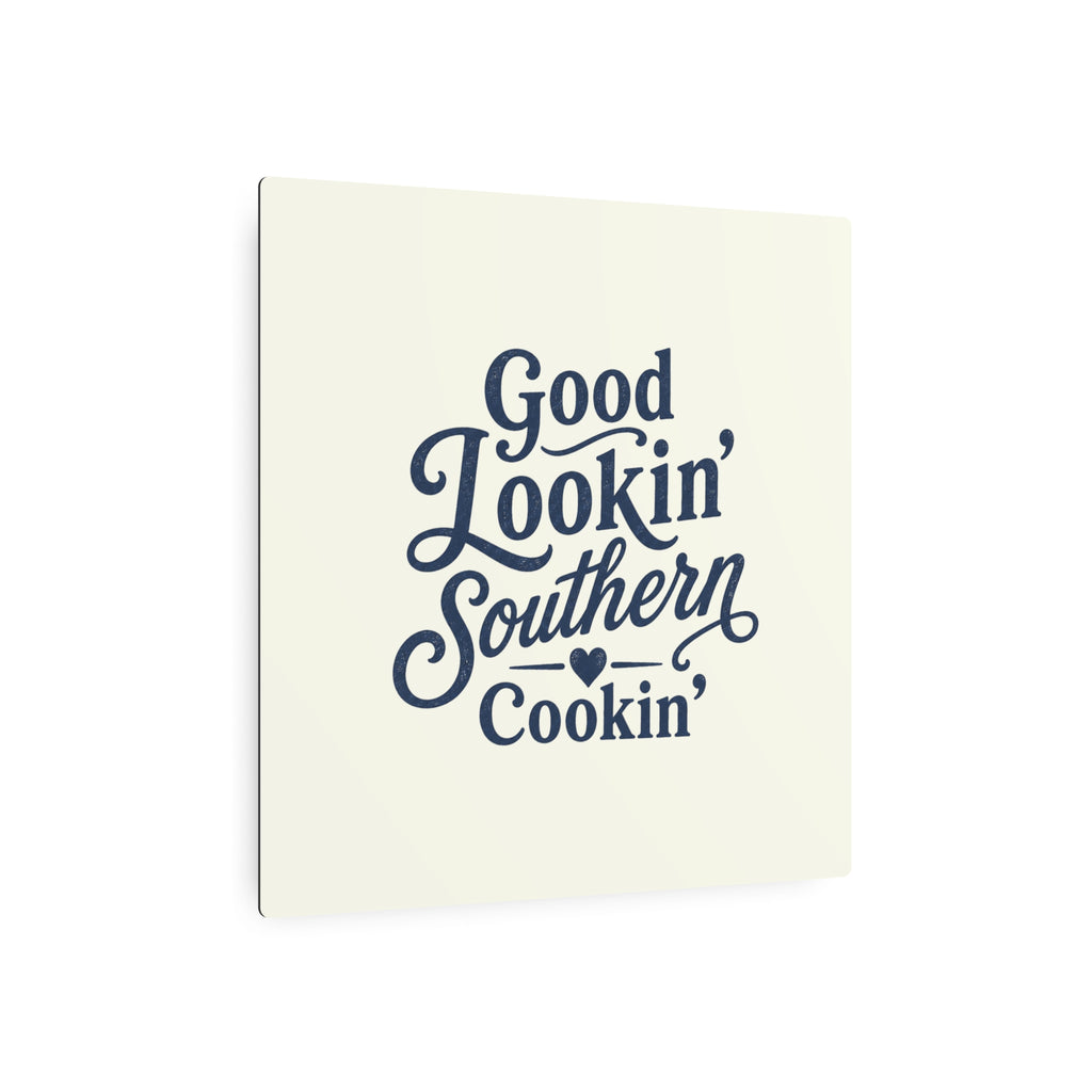 Good Lookin' Southern Cookin' - Metal Wall Art