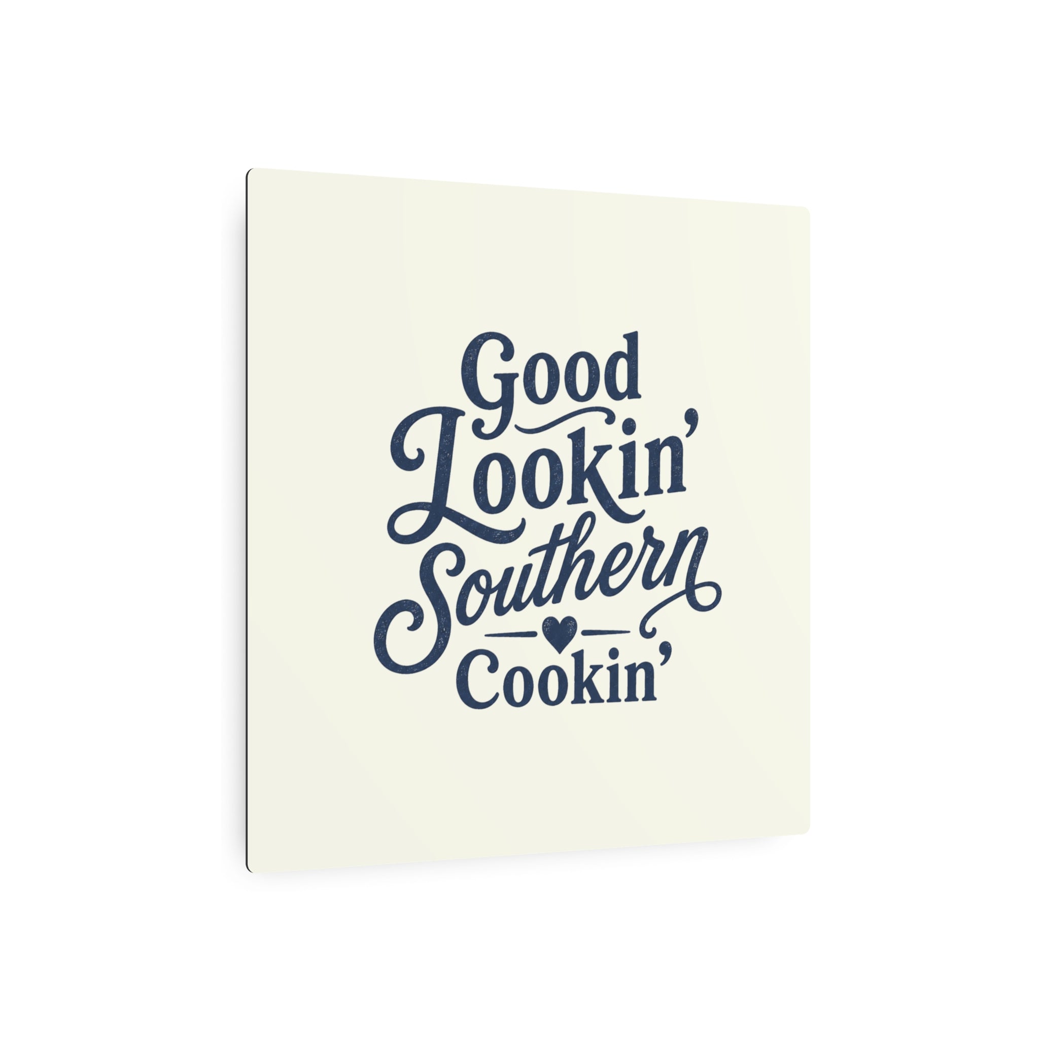 Good Lookin' Southern Cookin' - Metal Wall Art