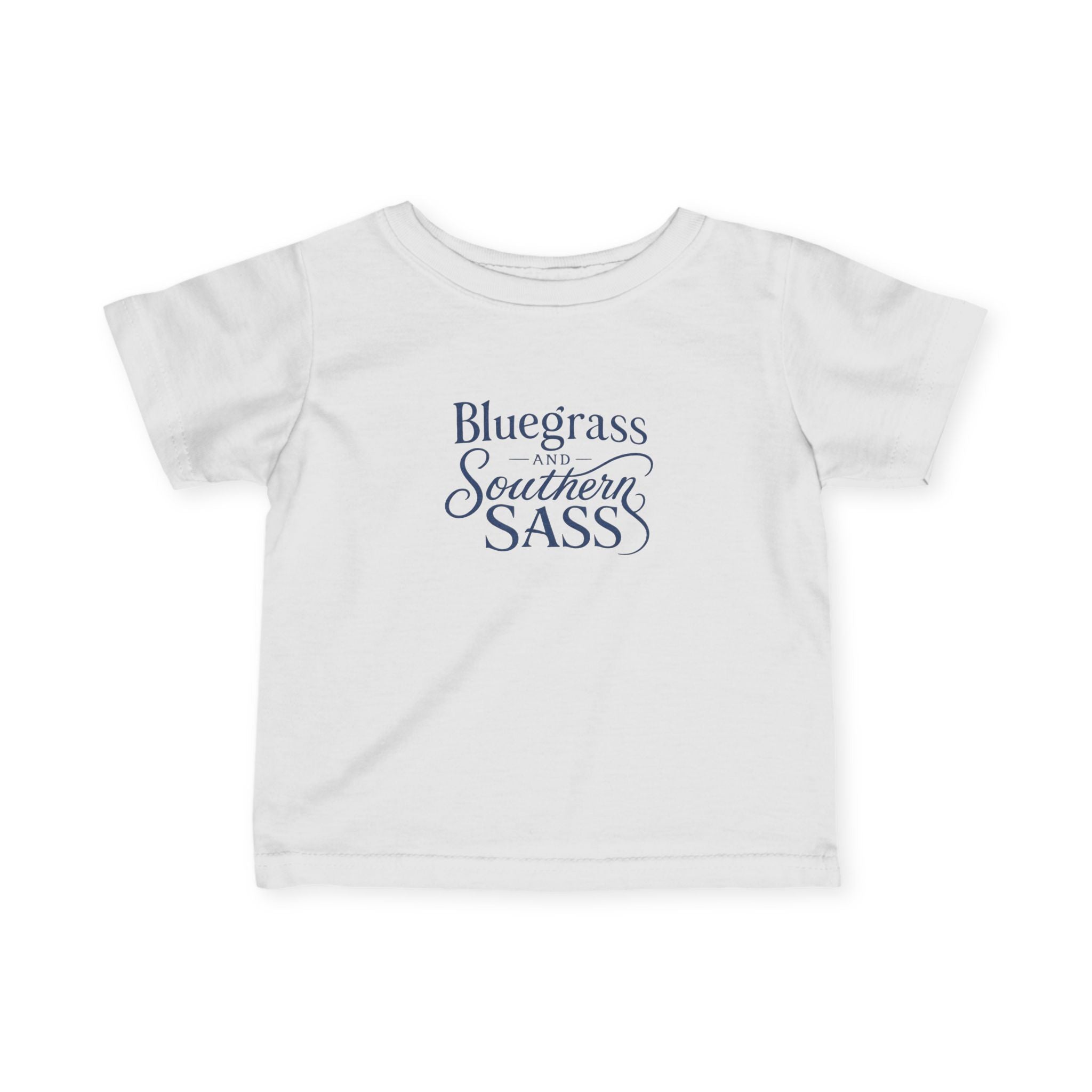 Bluegrass and Southern Sass - Infant Tee